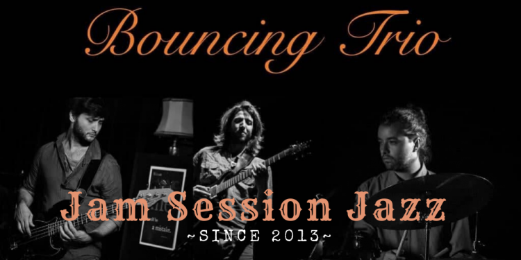 Jam Session Jazz - Bouncing Trio San Valentino edition